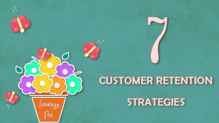 7 Customer Retention Strategies for Your Online Store