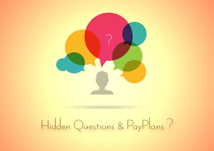7 hidden questions of every PayPlans users?