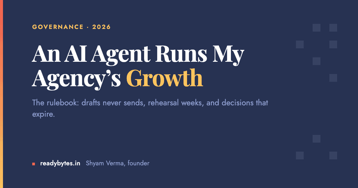 I Put an AI Agent in Charge of My Agency's Growth. Here's the Rulebook.
