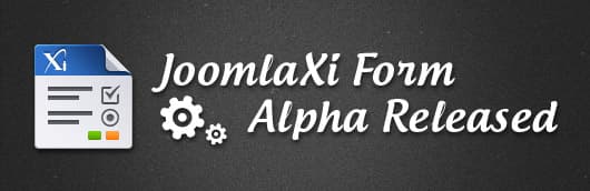 JoomlaXi form : Alpha released