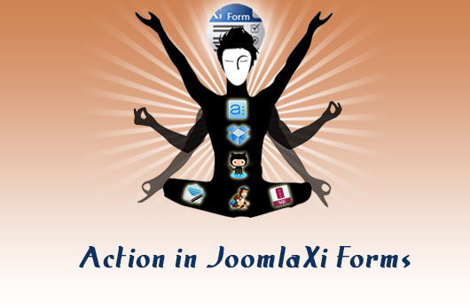 Action In JoomlaXi Forms