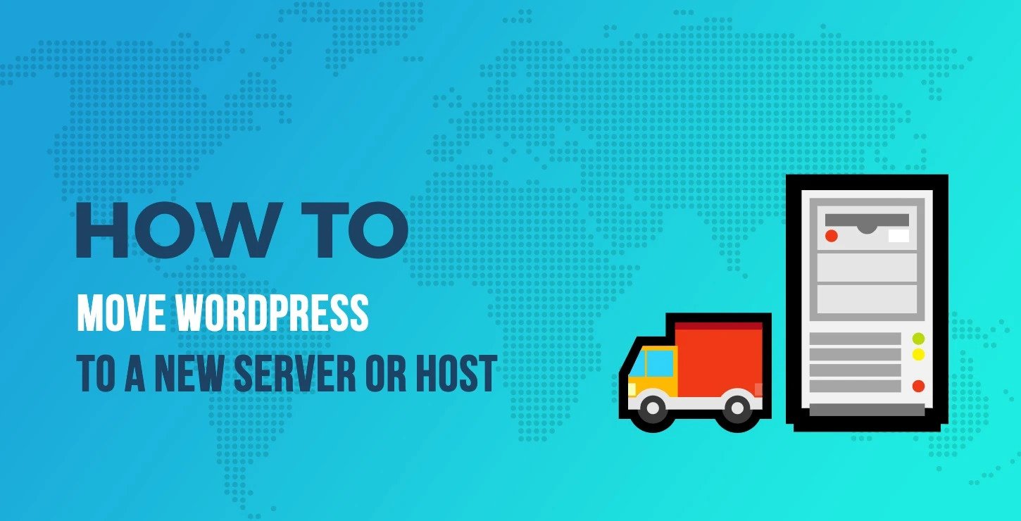 How to Move Your Wordpress Site From One Server ( or localhost) to Another Server?