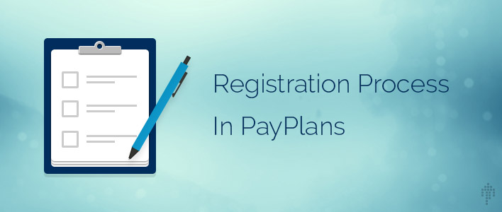 How To Choose The Best Registration Process In PayPlans?