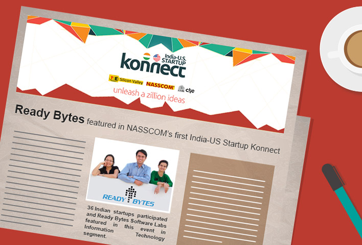 Ready Bytes featured in NASSCOM’s first India-US Startup Konnect